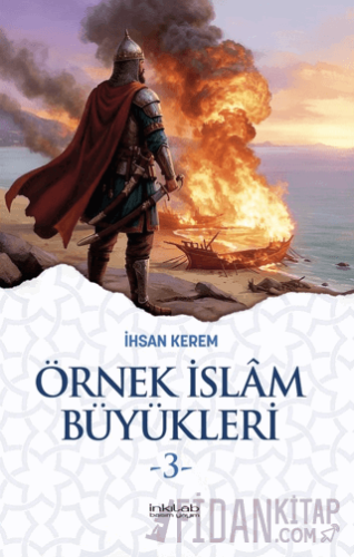 Örnek İslam Büyükleri - 3 İhsan Kerem