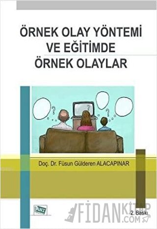 Örnek Olay Yöntemi ve Eğitimde Örnek Olaylar