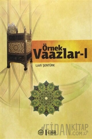Örnek Vaazlar Cilt: 1 Lütfi Şentürk