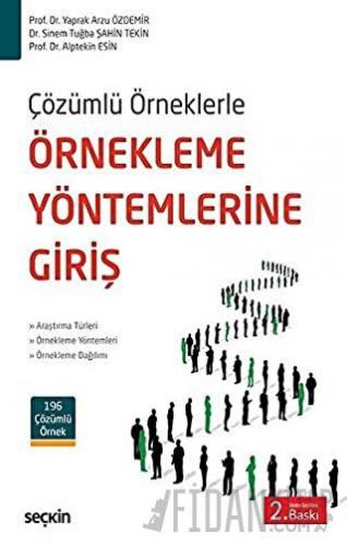 Çözümlü ÖrneklerleÖrnekleme Yöntemlerine Giriş Araştırma Türleri – Örn