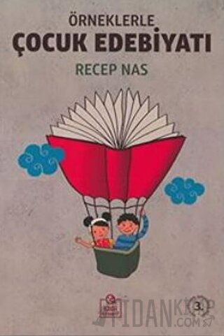 Örneklerle Çocuk Edebiyatı Recep Nas