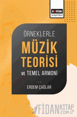 Örneklerle Müzik Teorisi ve Temel Armoni