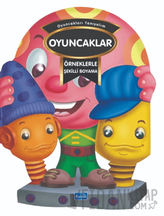 Örneklerle Şekilli Boyama - Oyuncaklar