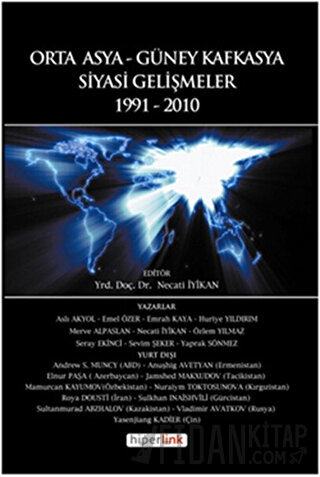 Orta Asya ve Güney Kafkasya Siyasi Gelişmeler 1991-2010