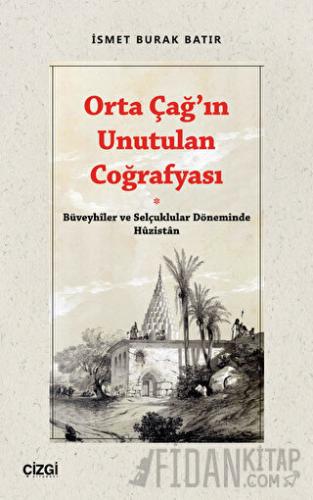 Orta Çağ’ın Unutulan Coğrafyası