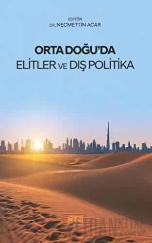 Orta Doğu’da Elitler ve Dış Politika