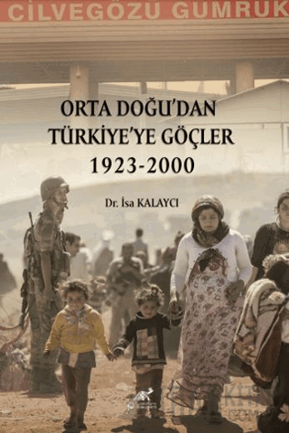 Orta Doğu’dan Türkiye’ye Göçler 1923-2000