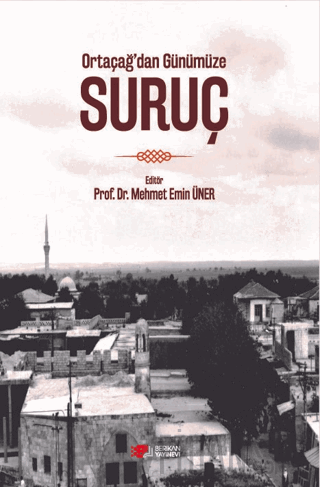 Ortaçağ’dan Günümüze Suruç (Ciltli)