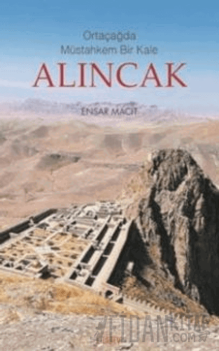 Ortaçağda Müstahkem Bir Kale Alıncak