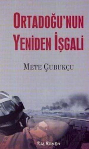 Ortadoğu’nun Yeniden İşgali