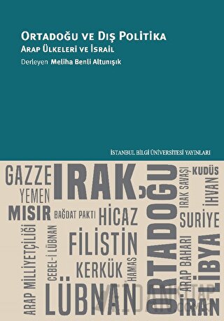 Ortadoğu ve Dış Politika - Arap Ülkeleri ve İsrail Kolektif