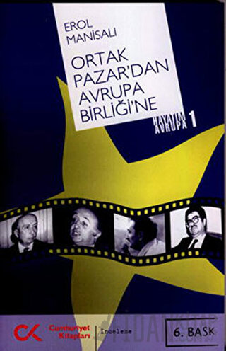 Ortak Pazardan Avrupa Birliğine Erol Manisalı