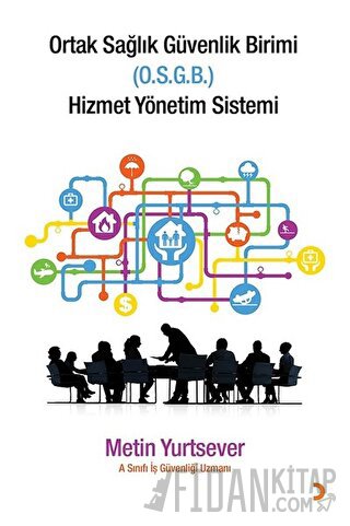 Ortak Sağlık Güvenlik Birimi Hizmet Yönetim Sistemi