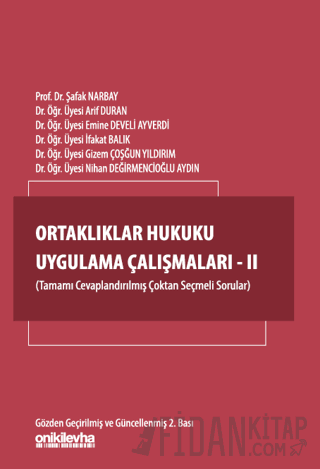Ortaklıklar Hukuku Uygulama Çalışmaları - II