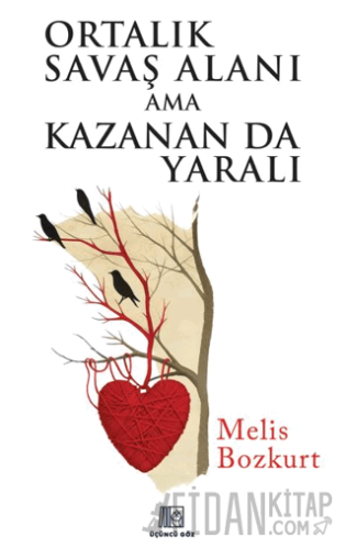 Ortalık Savaş Alanı Ama Kazanan Da Yaralı Melis Bozkurt