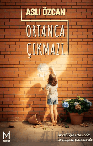 Ortanca Çıkmazı