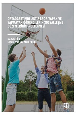 Ortaöğretimde Aktif Spor Yapan ve Yapmayan Öğrencilerin Sosyalleşme Düzeylerinin İncelenmesi