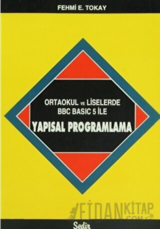 Ortaokul ve Liselerde BBC Basic 5 ile Yapısal Programlama