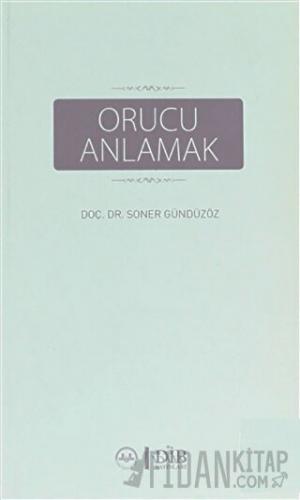 Orucu Anlamak