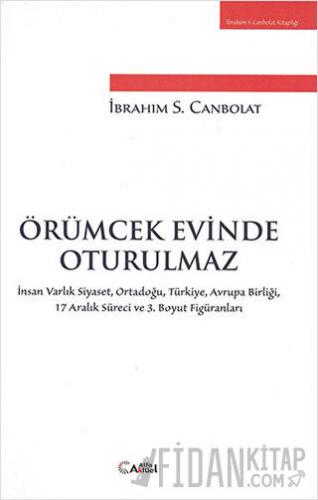 Örümcek Evinde Oturulmaz