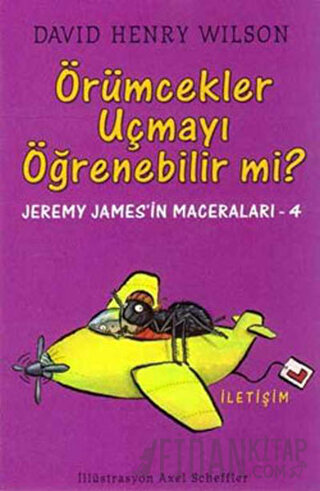 Örümcekler Uçmayı Öğrenebilir mi? David Henry Wilson