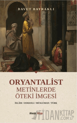 Oryantalist Metinlerde Öteki İmgesi