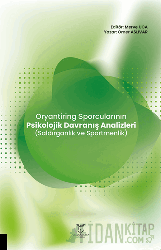 Oryantiring Sporcularının Psikolojik Davranış Analizleri (Saldırganlık ve Sportmenlik)