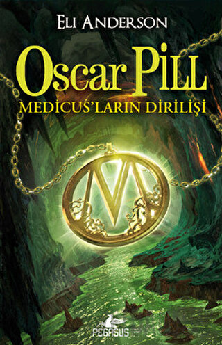 Oscar Pill - Medicus' ların Dirilişi Eli Anderson