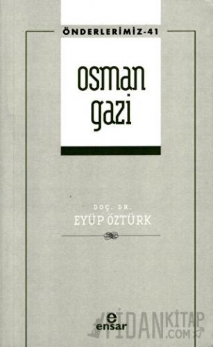 Osman Gazi (Önderlerimiz-41) (Ciltli)