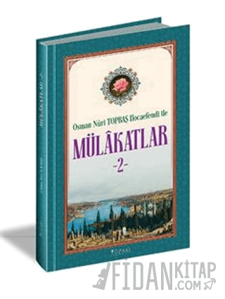 Osman Nuri Topbaş Hocaefendi İle Mülakatlar-2 (Ciltli)