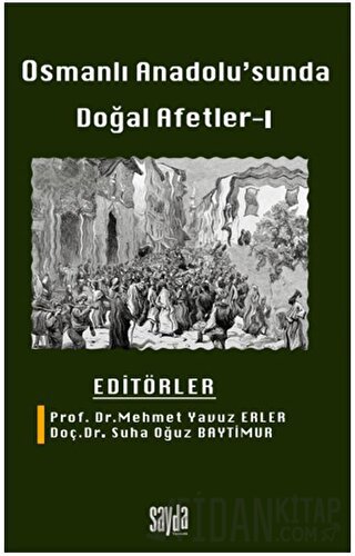 Osmanlı Anadolu'sunda Doğal Afetler 1