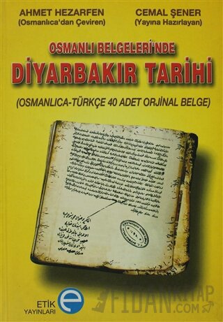 Osmanlı Belgeleri’nde Diyarbakır Tarihi Kolektif