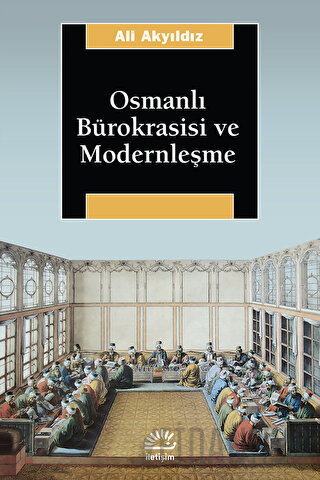 Osmanlı Bürokrasisi ve Modernleşme