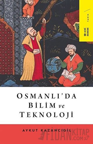 Osmanlı’da Bilim ve Teknoloji