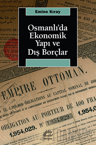 Osmanlı’da Ekonomik Yapı ve Dış Borçlar