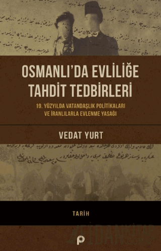 Osmanlı’da Evliliğe Tahdit