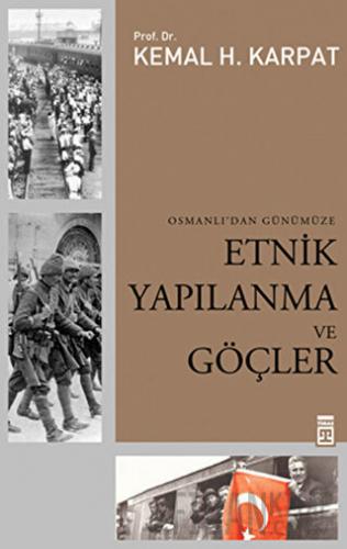 Osmanlı’dan Günümüze Etnik Yapılanma ve Göçler