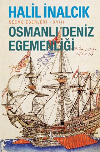 Osmanlı Deniz Egemenliği Halil İnalcık