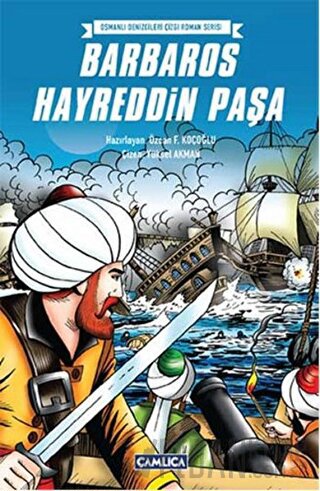 Osmanlı Denizcileri Çizgi Roman Serisi - Barbaros Hayreddin Paşa