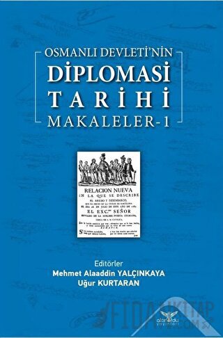Osmanlı Devleti’nin Diplomasi Tarihi Makaleler-1