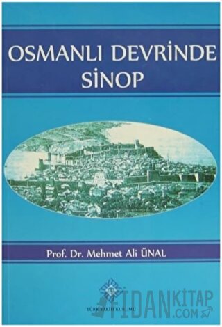 Osmanlı Devrinde Sinop Mehmet Ali Ünal