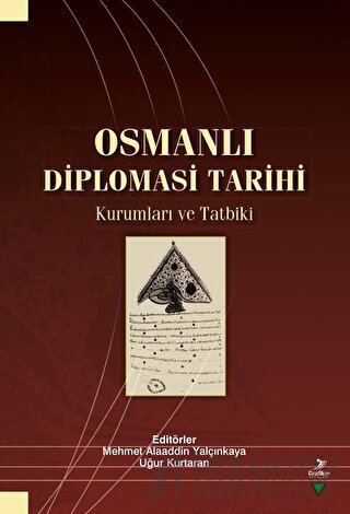 Osmanlı Diplomasi Tarihi Ahmet Dönmez