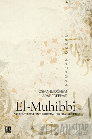 Osmanlı Dönemi Arap Edebiyatı El-Muhibbi