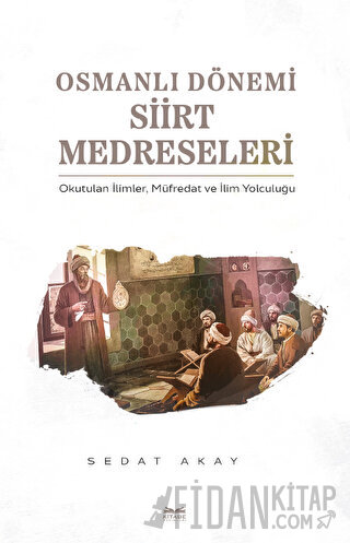 Osmanlı Dönemi Siirt Medreseleri