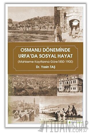 Osmanlı Döneminde Urfa'da Sosyal Hayat