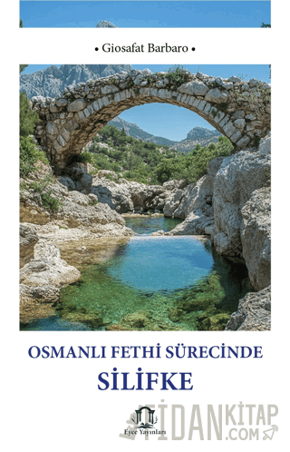 Osmanlı Fethi Sürecinde Silifke Giosafat Barbaro