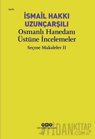 Osmanlı Hanedanı Üstüne İncelemeler