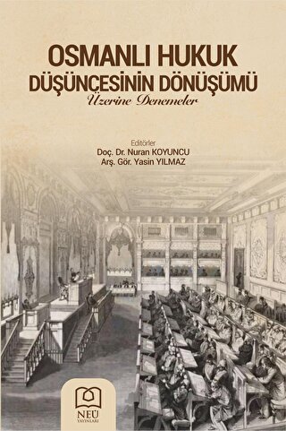 Osmanlı Hukukun Düşüncesinin Dönüşümü Yasin Yılmaz