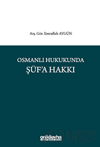 Osmanlı Hukukunda Şüf'a Hakkı