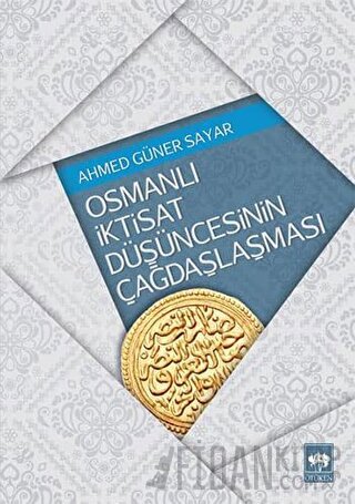 Osmanlı İktisat Düşüncesinin Çağdaşlaşması